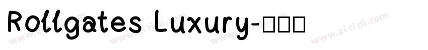 Rollgates Luxury字体转换